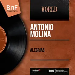 Alegrías (feat. Eduardo Martinez) [Mono Version] - EP - Antonio Molina