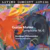 Stream & download Living Concert Series - Mahler: Symphony No. 6