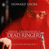 Dead Ringers (The Complete Original Score Remastered) [Collector's Edition, Vol. 5] - Howard Shore