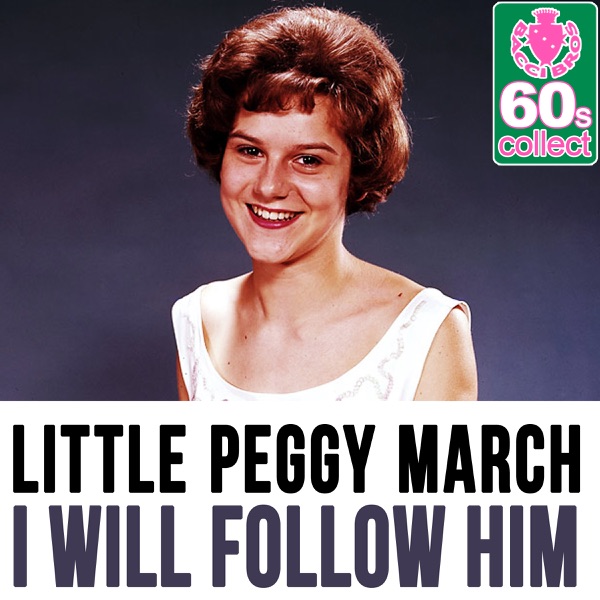 Little Peggy March - I Will Follow Him