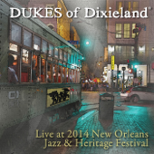 Live at 2014 New Orleans Jazz & Heritage Festival (Live) - Dukes of Dixieland