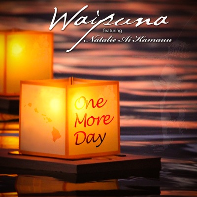 One More Day (feat. Natalie Ai Kamauu) - Single