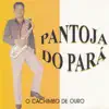 Pantoja do Para - Meu Sax, Meu Amigo