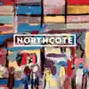Northcote - Hope The Good Things Never Die