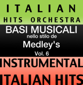Basi Musicale Nello Stilo dei Medleys (Instrumental Karaoke Tracks) Vol. 6