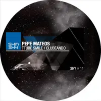 Tube Smile — Pepe Mateos