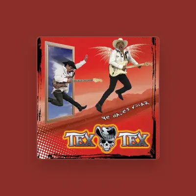 Listen to Tex-Tex, watch music videos, read bio, see tour dates & more!