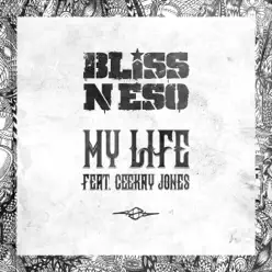 My Life (feat. Ceekay Jones) - Single - Bliss N Eso