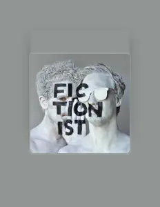 收听 Fictionist、观看音乐视频、阅读小传、查看巡演日期等 ！