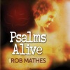 Psalms Alive With Rob Mathes, 2011