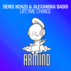 Lifetime Change - EP - Denis Kenzo & Alexandra Badoi
