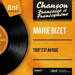 Tout est au duc (feat. Philippe Parès et son orchestre) [Mono Version] - EP - Marie Bizet