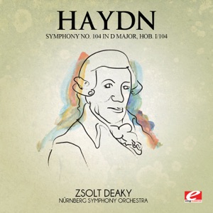 Haydn: Symphony No. 104 in D Major, Hob. I:104 (Remastered) - EP