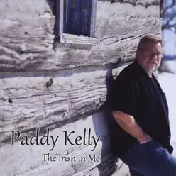 The Irish in Me - Paddy Kelly