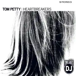 The Last DJ - Tom Petty & The Heartbreakers The Last DJ - Tom Petty & The Heartbreakers