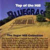 Top of the Hill Bluegrass - The Sugar Hill Collection artwork
