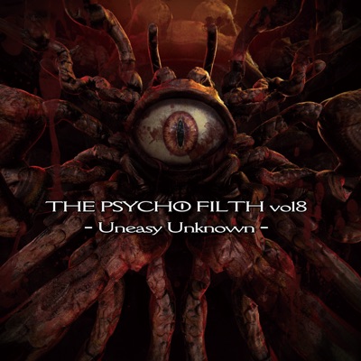 The Psycho Filth, Vol. 8 - Uneasy Unknown