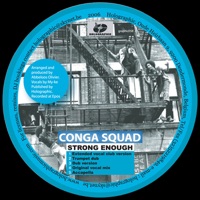 Strong Enough - Conga Squad