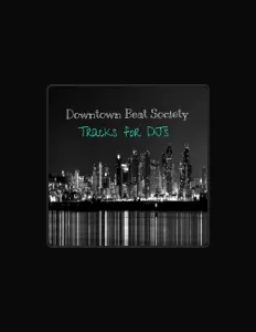 Listen to Downtown Beat Society, watch music videos, read bio, see tour dates & more!
