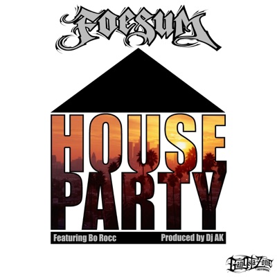House Party (feat. Bo Rocc & Foesum) - Single