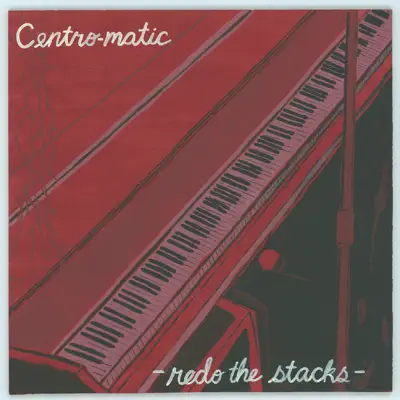 Redo the Stacks - Centro-matic