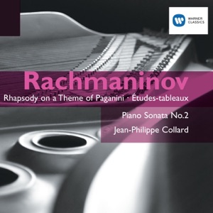 Rachmaninov: Rhapsody on a Theme of Paganini - Études-tableux - Piano Sonata No.2