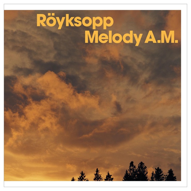 Röyksopp Melody A.M. Album Cover