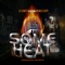 Some Heat (feat. Mendo Dope) - DJ Ignite lyrics
