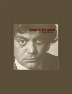 Ramón El Portugués dinle, müzik videolarını izle, biyografisini oku, tur tarihlerini ve daha fazlasını gör!