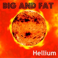 Hellium - Single - B.I.G. & Fat