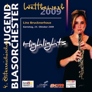 Highlights 4. Österreichischer Jugendblasorchester Wettbewerb 2009 - Vol. 1
