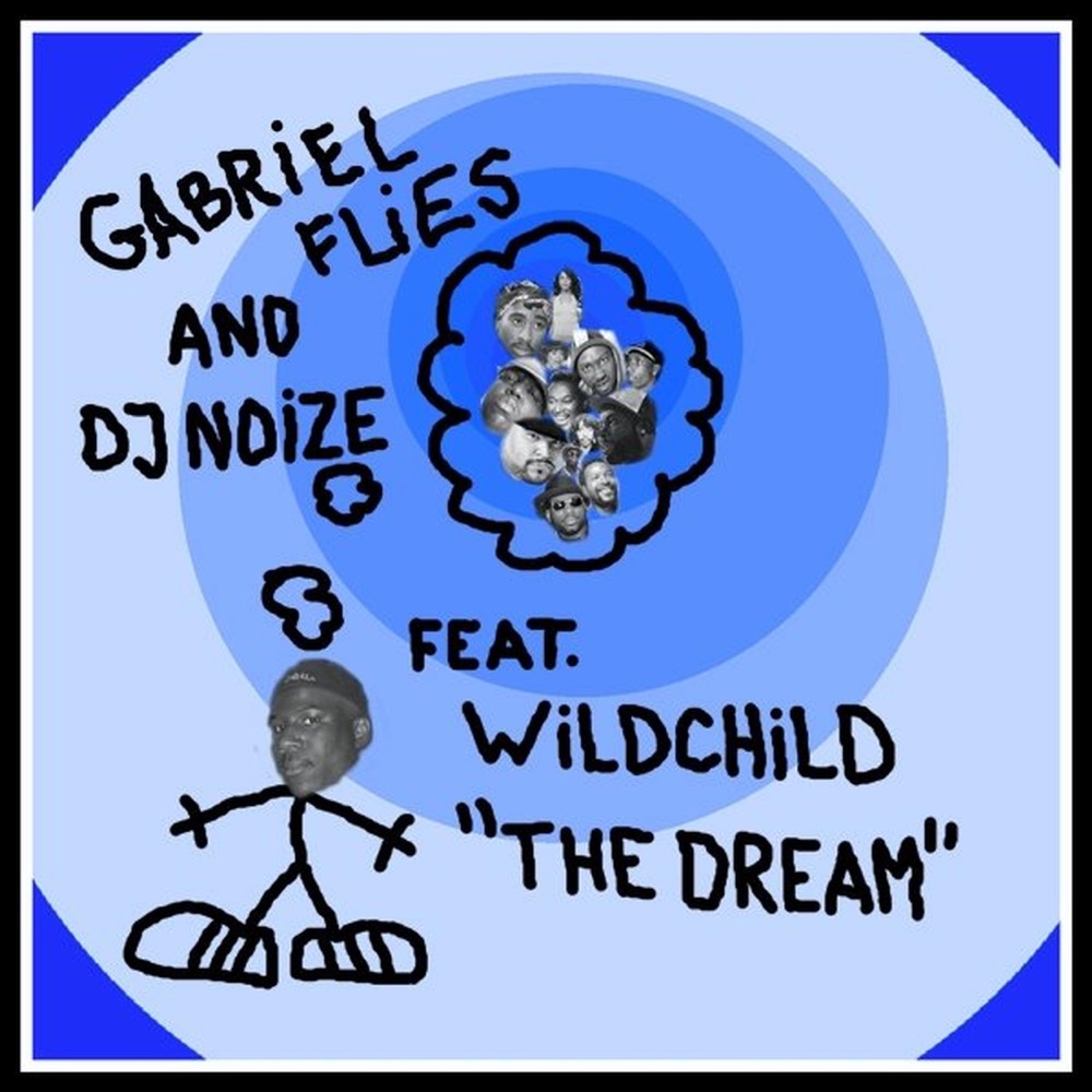 Обложка альбома «The Dream - Single (feat. Wildchild) - Single» — Gabriel Flies & DJ Noize