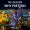 Why Pretend (My Doctor Elvis Remix) - The Lab Wizard lyrics