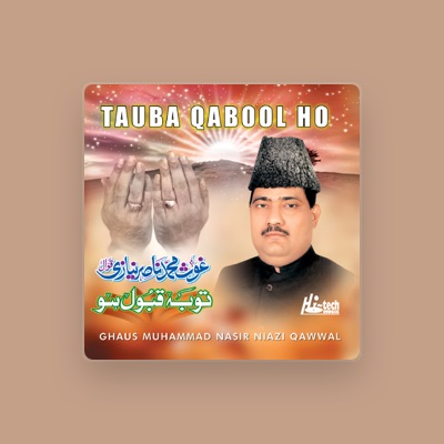 Listen to Ghaus Muhammad Nasir Niazi Qawwal, watch music videos, read bio, see tour dates & more!