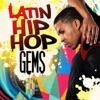 Latin Hip-Hop: Gems