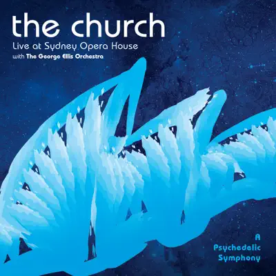 A Psychedelic Symphony - The Church