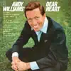 Andy Williams - Dear Heart