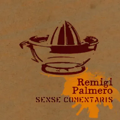 Sense comentaris - Remigi Palmero Sense comentaris - Remigi Palmero