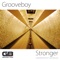 Stronger - Grooveboy lyrics