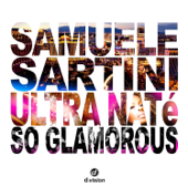 So Glamorous (Radio Edit) - Samuele Sartini & Ultra Naté