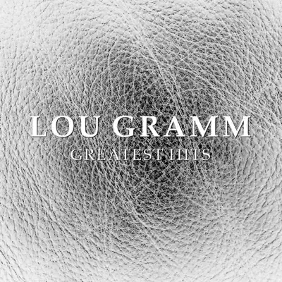Greatest Hits - Lou Gramm