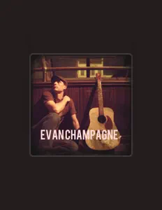 Evan Champagne सुनें, म्यूज़िक वीडियो देखें, बायो पढ़ें, दौरे की तारीखें और बहुत कुछ देखें!