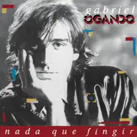 Nada Que Fingir — Gabriel Ogando