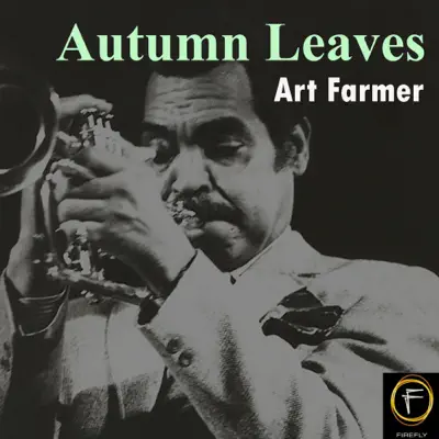 Autumn Leaves - Art Farmer