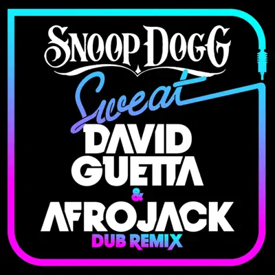 Sweat (Dubstep Remix) - Single - Snoop Dogg