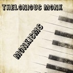 Thelonious Monk - Smoke Gets In Your Eyes