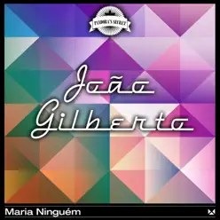 María Ninguém - João Gilberto