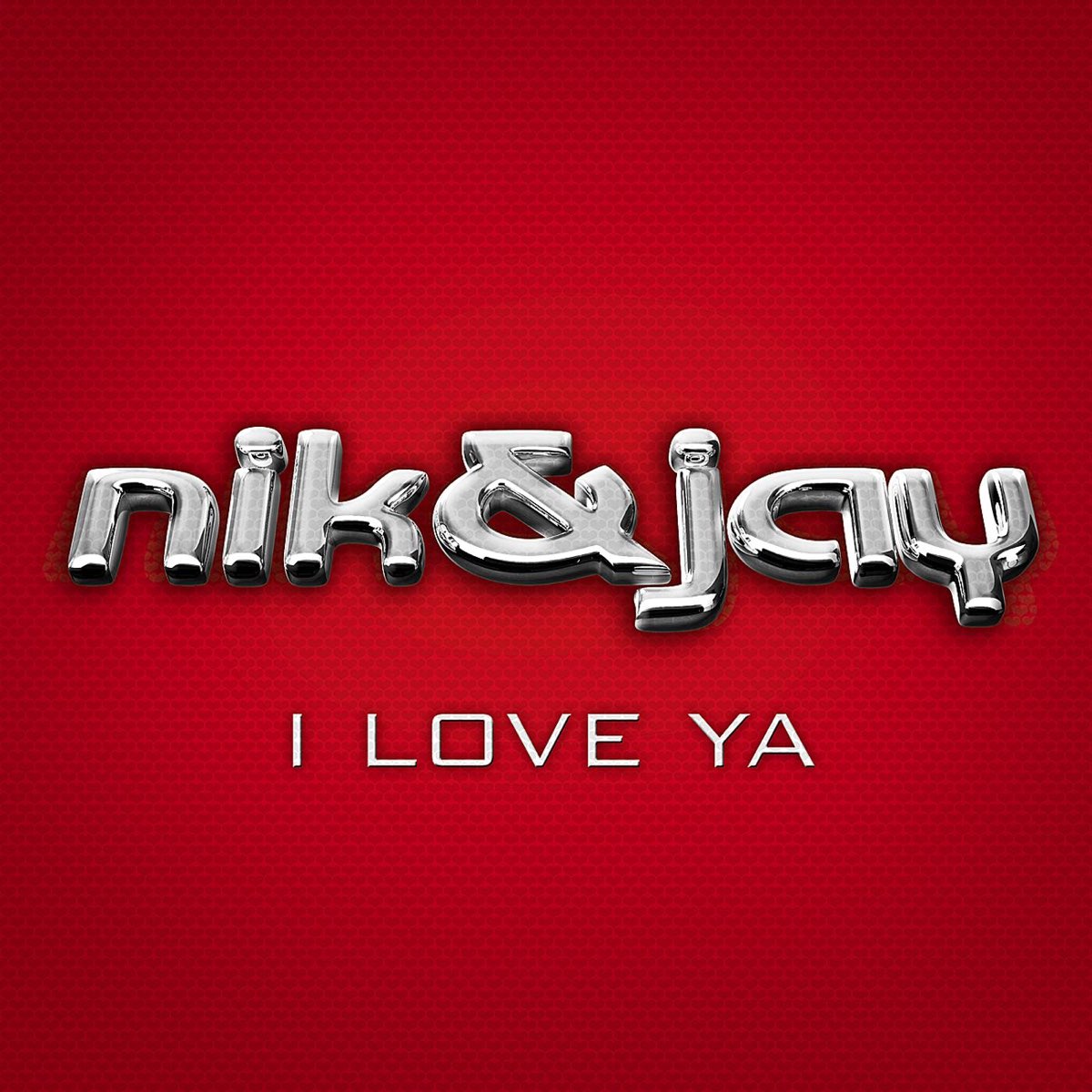 I Love Ya - Single by Nik & Jay on Apple Music