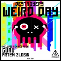 Weird Day - Single - Destroyers