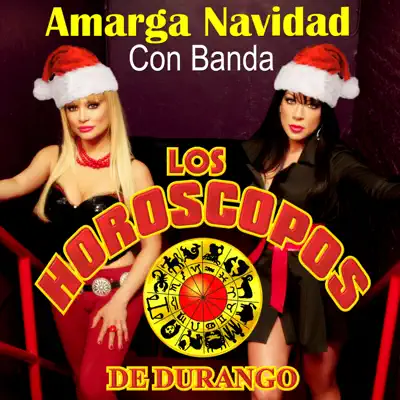 Amarga Navidad (Con Banda) - Single - Horóscopos de Durango